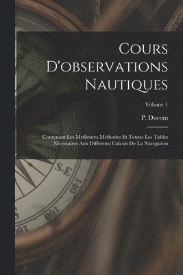 bokomslag Cours D'observations Nautiques