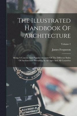Illustrated Handbook Of Architecture