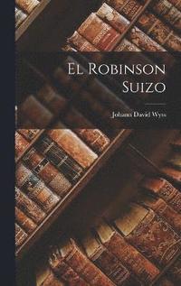 bokomslag El Robinson Suizo
