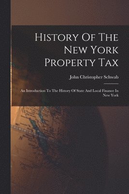 History Of The New York Property Tax