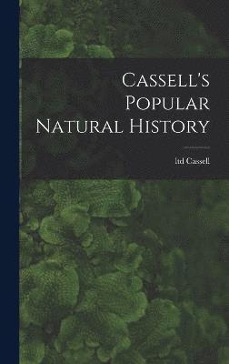 Cassell's Popular Natural History 1