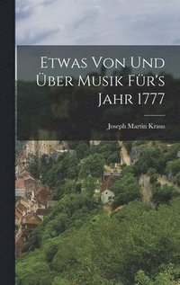 bokomslag Etwas Von Und ber Musik Fr's Jahr 1777