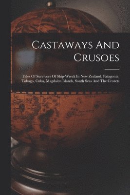 Castaways And Crusoes