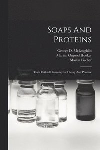 bokomslag Soaps And Proteins