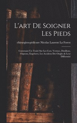 bokomslag L'art De Soigner Les Pieds