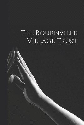 The Bournville Village Trust 1