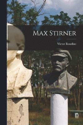 Max Stirner 1