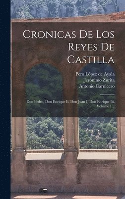 Cronicas De Los Reyes De Castilla, Inbunden