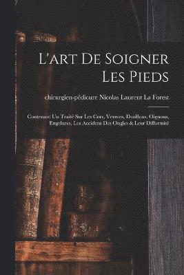 L'art De Soigner Les Pieds 1