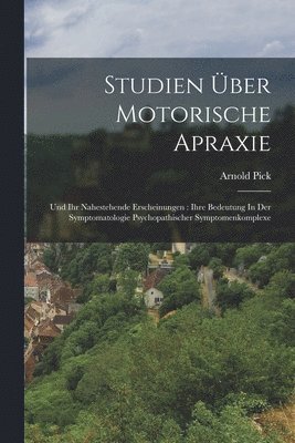 Studien ber Motorische Apraxie 1