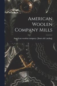bokomslag American Woolen Company Mills