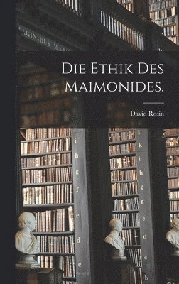 bokomslag Ethik des Maimonides.