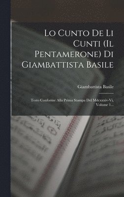 Giambattista Basile - Lo Cunto De Li Cunti (il Pentamerone) Di Giambattista Basile, Inbunden