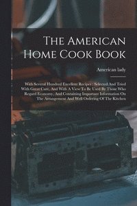 bokomslag American Home Cook Book