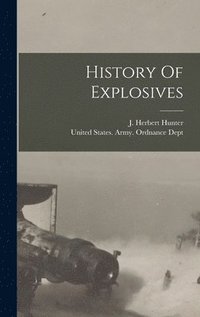 bokomslag History Of Explosives
