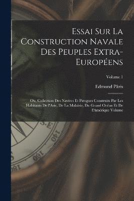 Essai sur la construction navale des peuples extra-europens 1