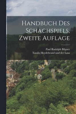 Handbuch des Schachspiels, Zweite Auflage 1