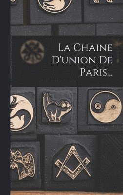 bokomslag Chaine D'union De Paris...