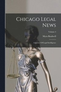 bokomslag Chicago Legal News