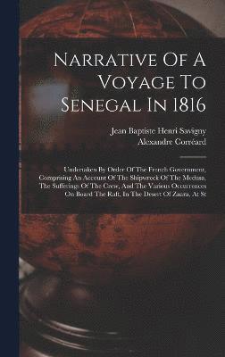 Narrative Of A Voyage To Senegal In 1816 1
