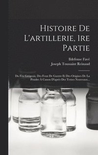 bokomslag Histoire De L'artillerie, 1re Partie