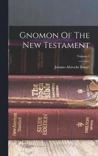 bokomslag Gnomon Of The New Testament; Volume 1