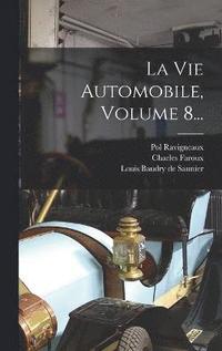 bokomslag La Vie Automobile, Volume 8...