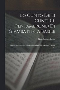 bokomslag Lo Cunto De Li Cunti (il Pentamerone) Di Giambattista Basile