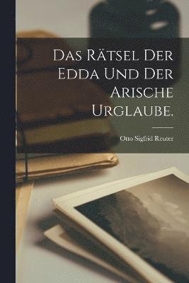 Das Rtsel der Edda und der arische Urglaube. 1