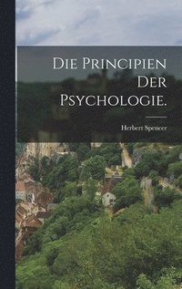 bokomslag Die Principien der Psychologie.