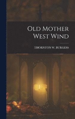 bokomslag Old Mother West Wind