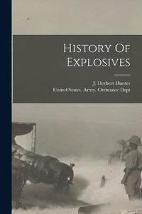 bokomslag History Of Explosives