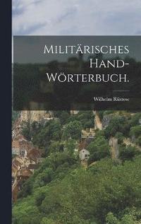bokomslag Militrisches Hand-Wrterbuch.