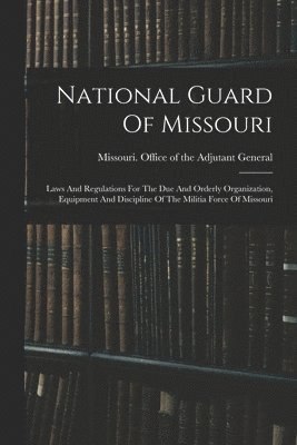 National Guard Of Missouri 1