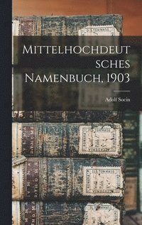 bokomslag Mittelhochdeutsches Namenbuch, 1903