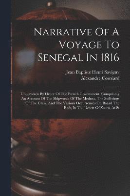 Narrative Of A Voyage To Senegal In 1816