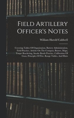 Field Artillery Officer's Notes 1