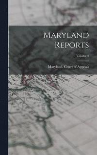bokomslag Maryland Reports; Volume 3