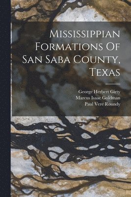 bokomslag Mississippian Formations Of San Saba County, Texas