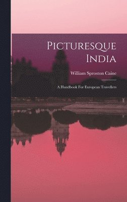 Picturesque India 1