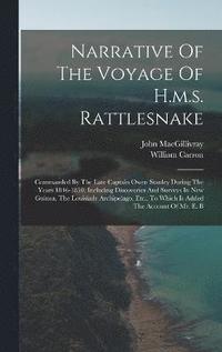 bokomslag Narrative Of The Voyage Of H.m.s. Rattlesnake