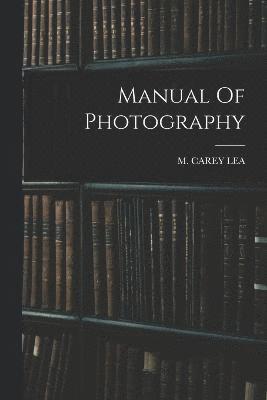 Manual Of Photography 1