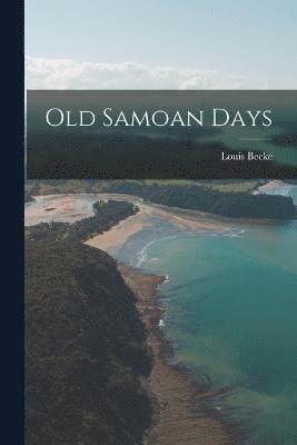 Old Samoan Days 1