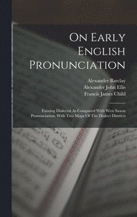 bokomslag On Early English Pronunciation