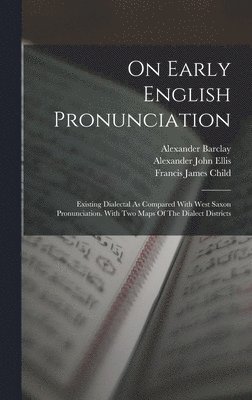 bokomslag On Early English Pronunciation