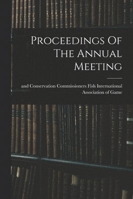 bokomslag Proceedings Of The Annual Meeting