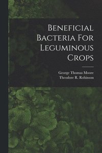 bokomslag Beneficial Bacteria For Leguminous Crops