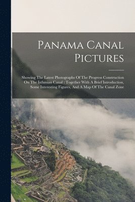 bokomslag Panama Canal Pictures