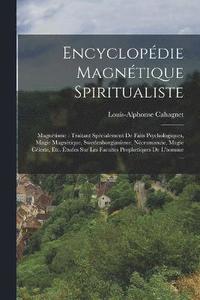 bokomslag Encyclopdie Magntique Spiritualiste