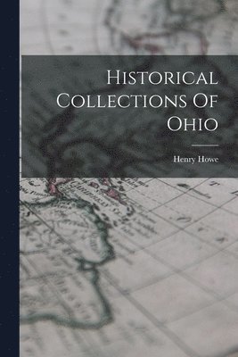 bokomslag Historical Collections Of Ohio